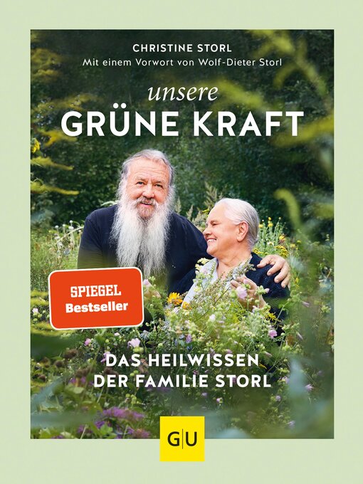 Title details for Unsere grüne Kraft--das Heilwissen der Familie Storl by Christine Storl - Available